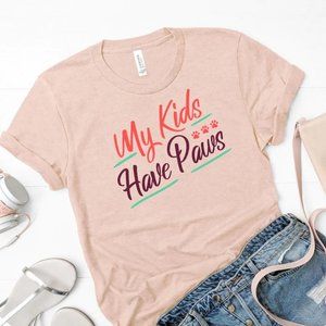 My Kids Have Paws, Cat Mom Tshirt